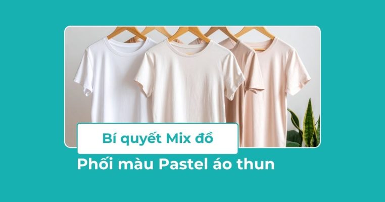 Phối màu Pastel áo thun