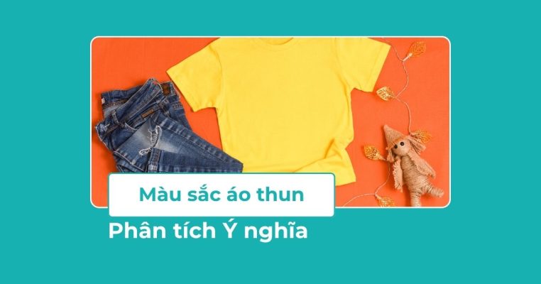 Ý nghĩa màu sắc áo thun